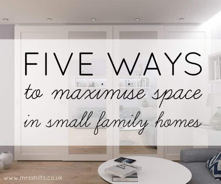 make space in small family homes